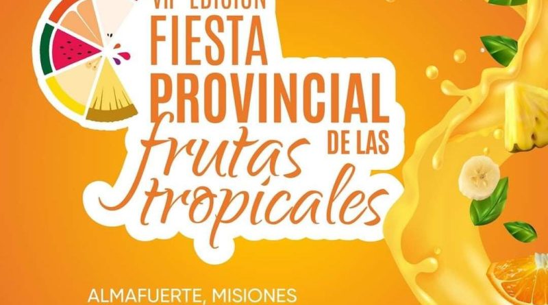 Prepárense para la Fiesta Provincial de las Frutas Tropicales en Almafuerte